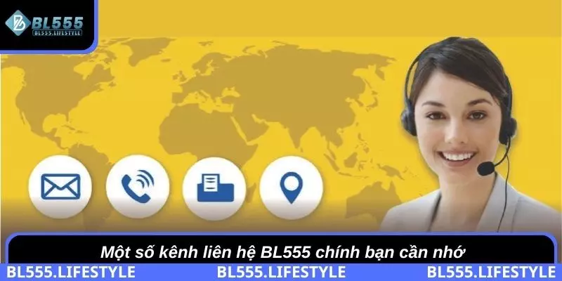 Một số kênh liên hệ BL555 chính bạn cần nhớ